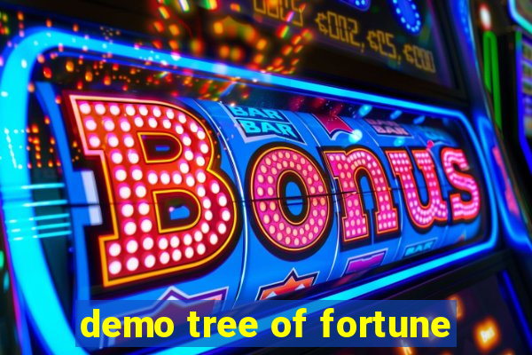 demo tree of fortune